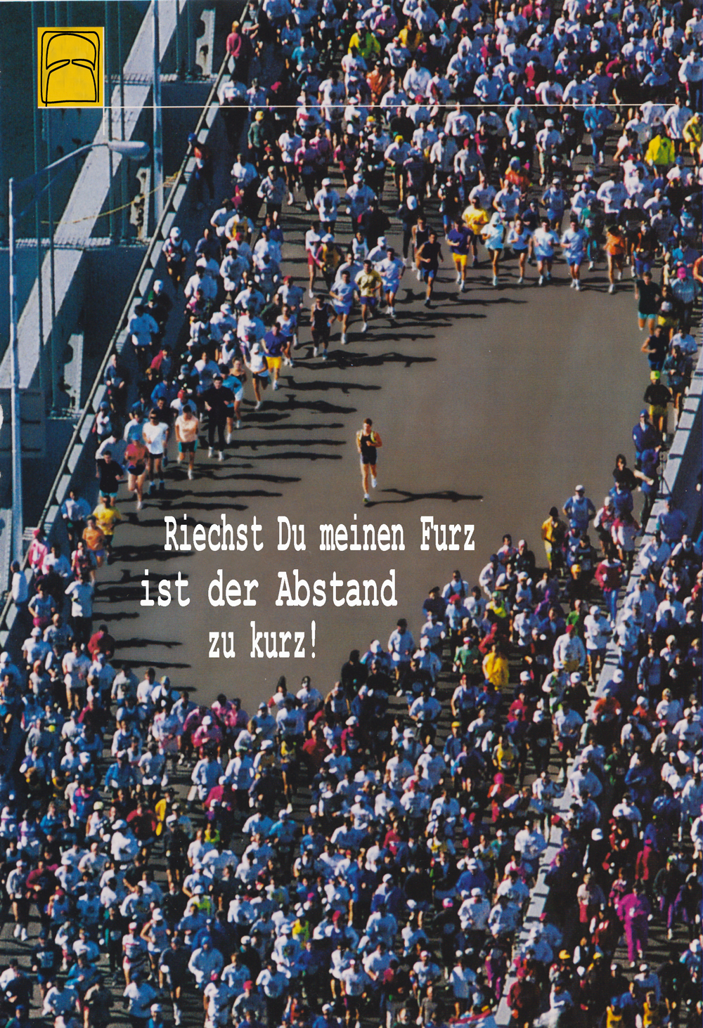 Riechst Du meinen Furz ist der Abstand zu kurz